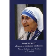 Imakilenced Jézus az én mindenem mindenben