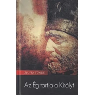 Az Ég tartja a Királyt