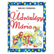 Üdvözlégy Mária Üdvözlégy Mária