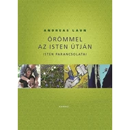 Örömmel az Isten útján Örömmel az Isten útján