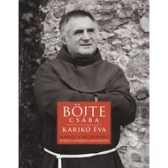Iránytű a végtelenhez - Csaba testvér gondolatai az isteni parancsolatokról