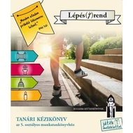 Lépés(T)rend - Tanári kézikönyv Lépés(T)rend - Tanári kézikönyv