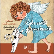 ÉGBE SZÁLLÓ GYERMEKIMÁK ÉGBE SZÁLLÓ GYERMEKIMÁK