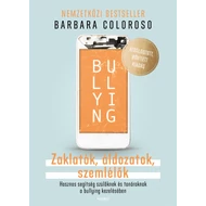 Bullying – Zaklatók, áldozatok, szemlélők