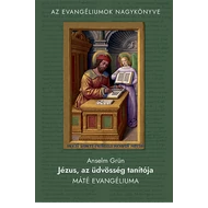 Jézus, az üdvösség tanítója Jézus, az üdvösség tanítója