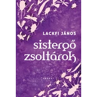 Sistergő zsoltárok Sistergő zsoltárok