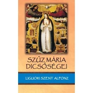 Szűz Mária dicsőségei Szűz Mária dicsőségei