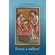 Evezz a mélyre! Evezz a mélyre!