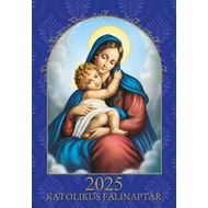 Katolikus falinaptár 2025 Katolikus falinaptár 2025