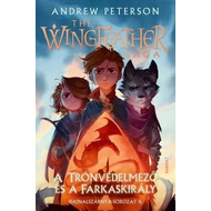 A Trónvédelmező és a Farkaskirály A Trónvédelmező és a Farkaskirály