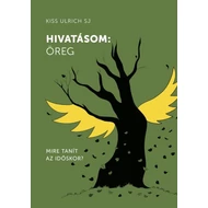 Hivatásom: öreg
