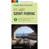 Itt járt Szent Ferenc