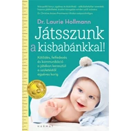 Játsszunk a kisbabánkkal!  Játsszunk a kisbabánkkal!