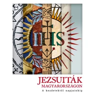 Jezsuiták Magyarországon Jezsuiták Magyarországon