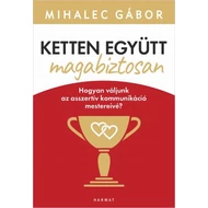 Ketten együtt magabiztosan Ketten együtt magabiztosan