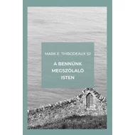 A bennünk megszólaló Isten