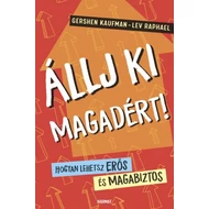 Állj ki magadért!  Állj ki magadért!