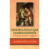 Szentséglátogatások és Mária-köszöntők