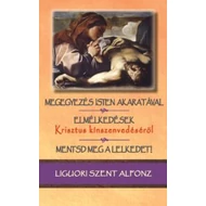 Megegyezés Isten akaratával Megegyezés Isten akaratával