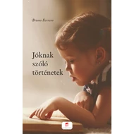 Jóknak szóló történetek