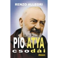 Pio atya csodái Pio atya csodái