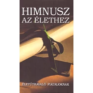 Himnusz az élethez Himnusz az élethez