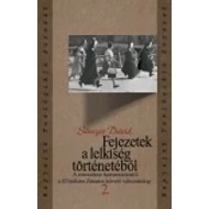 FEJEZETEK A LELKISÉG TÖRTÉNETÉBŐL 2.