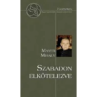 Szabadon elkötelezve