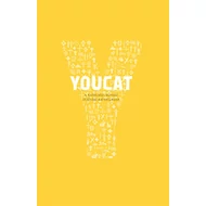 YOUCAT- A Katolikus Egyház Ifjúsági Katekizmusa YOUCAT- A Katolikus Egyház Ifjúsági Katekizmusa