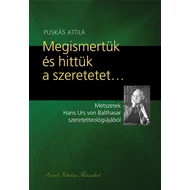 Megismertük és hittük a szeretet Megismertük és hittük a szeretet