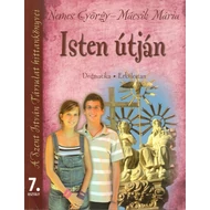Isten útján 7. osztály Isten útján 7. osztály