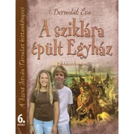 A sziklára épült egyház 6.osztály A sziklára épült egyház 6.osztály