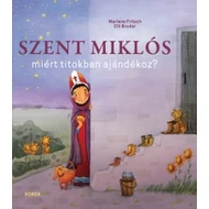 Szent Miklós miért titokban ajándékoz? Szent Miklós miért titokban ajándékoz?