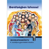 Barátságban Istennel - Munkatankönyv  Barátságban Istennel - Munkatankönyv