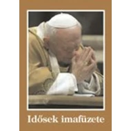 Idősek imafüzete Idősek imafüzete