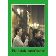 Fiatalok imafüzete Fiatalok imafüzete