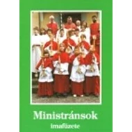 Ministránsok imafüzete Ministránsok imafüzete