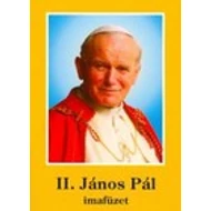 II.  János Pál imafüzet II.  János Pál imafüzet