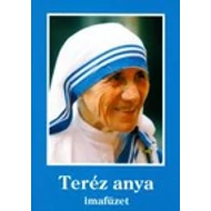 Teréz Anya imafüzet Teréz Anya imafüzet