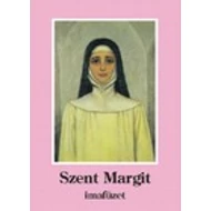 Szent Margit imafüzet Szent Margit imafüzet