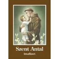 Szent Antal imafüzet Szent Antal imafüzet