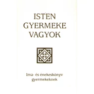 Isten gyermeke vagyok Isten gyermeke vagyok