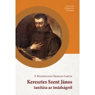 Keresztes Szent János tanítása az imádságról