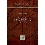 Az ókori egyházfegyelem emlékei Az ókori egyházfegyelem emlékei