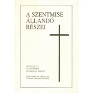 A szentmise állandó részei A szentmise állandó részei