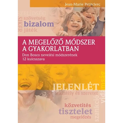 A Megelőző Módszer a gyakorlatban