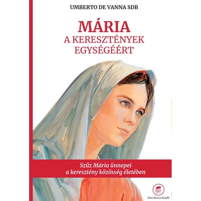 Mária a keresztények egységéért