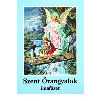 Szent Őrangyalok imafüzete