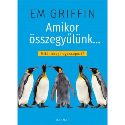 Amikor összegyűlünk…