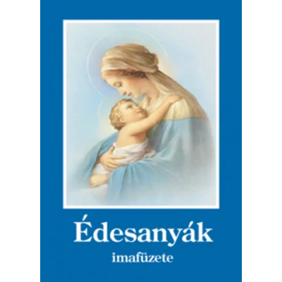 Édesanyák imafüzete